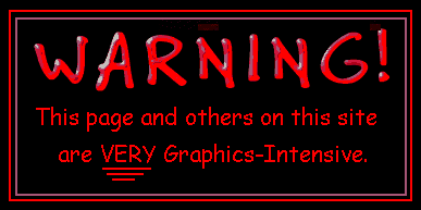 Warning!  Graphics-intensive pages...
